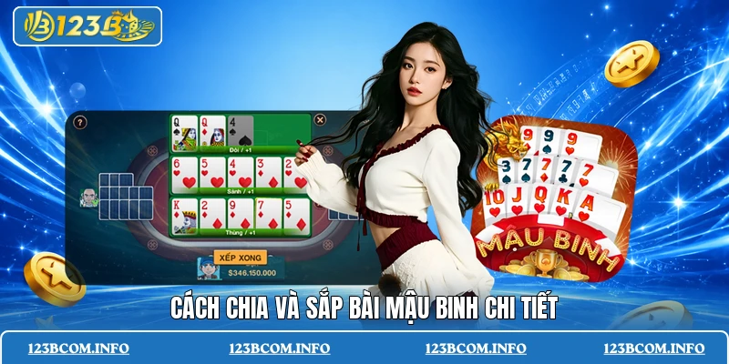 Cách chia và sắp bài mậu binh chi tiết