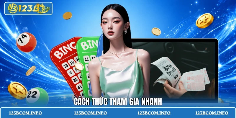 Cách thức tham gia nhanh