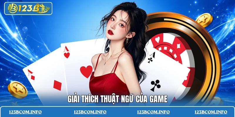 Giải thích thuật ngữ của game