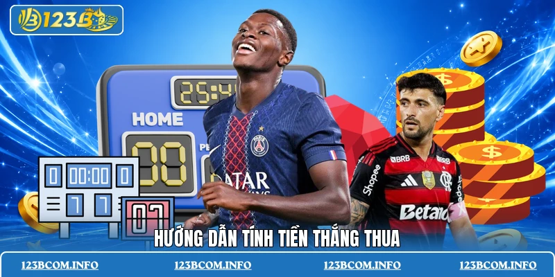Hướng dẫn tính tiền thắng thua