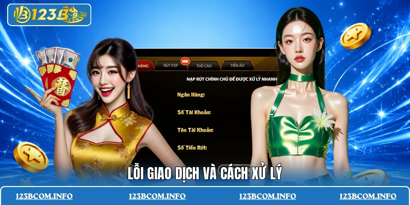 Lỗi giao dịch và cách xử lý