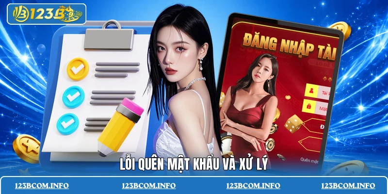 Lỗi quên mật khẩu và xử lý