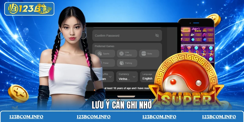 Lưu ý cần ghi nhớ