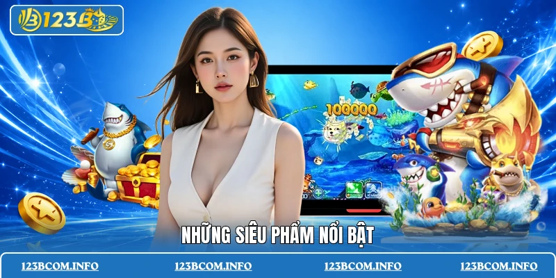 Những siêu phẩm nổi bật