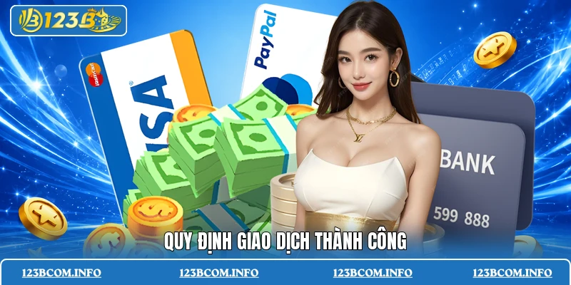 Quy định giao dịch thành công