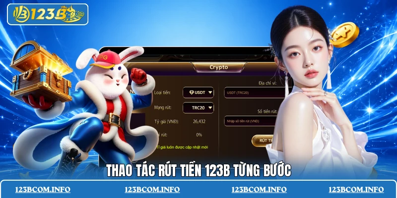 Thao tác rút tiền 123B từng bước