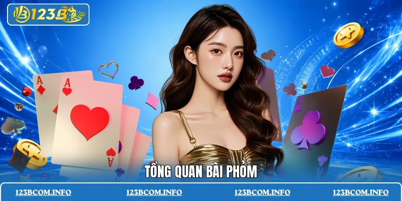 Tổng quan bài phỏm